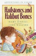 Hailstones and Halibut Bones Adventures in Color cover