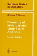 Elements of Multivariate Time Series Analysis cover