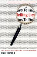 Telling Lies Clues to Deceit in the Marketplace, Politics, and Marriage cover