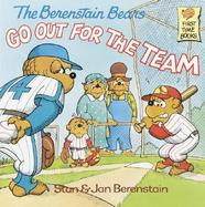 The Berenstain Bears Go Out for the Team cover