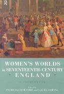 Women's Worlds in Seventeenth-Century England cover