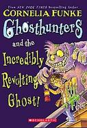 Ghosthunters And the Incredibly Revolting Ghost cover