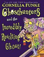 Ghosthunters And the Incredibly Revolting Ghost cover