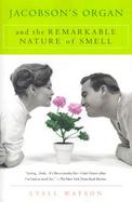 Jacobson's Organ: And the Remarkable Nature of Smell cover