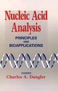 Nucleic Acid Analysis: Principles and Bioapplications cover