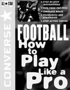 Converse All Star Football How to Play Like a Pro cover