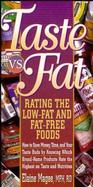 Taste Vs. Fat How to Save Money, Time, and Your Taste Buds by Knowing Which Brand-Name Products Rate the Highest on Taste and Nutrition cover