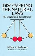 Discovering the Natural Laws The Experimental Basis of Physics cover
