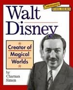 Walt Disney: Creator of Magical Worlds cover