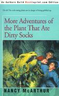 More Adventures of the Plant That Ate Dirty Socks cover