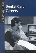 Opportunities in Dental Care Careers cover