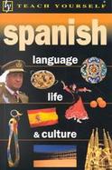 Teach Yourself Spanish Language, Life, and Culture cover