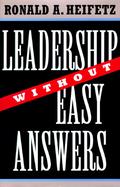 Leadership Without Easy Answers cover
