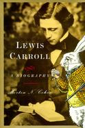 Lewis Carroll: A Biography cover