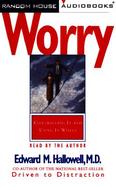 Worry: Controlling It and Using It Wisely cover