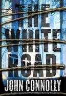 The White Road A Thriller cover