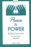 Peace and Power: Building Communities for the Future cover