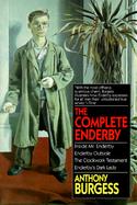 Complete Enderby: Inside Mr. Enderby, Enderby Outside, the Clockwork Testament, and Enderby's... cover