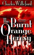 The Burnt Orange Heresy cover