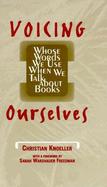 Voicing Ourselves Whose Words We Use When We Talk About Books cover