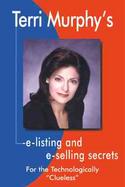 Terri Murphy's E-Listing and E-Selling Secrets for the Technologically Clueless cover