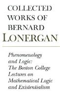Phenomenology and Logic The Boston College Lectures on Mathematical Logic and Existentialism cover