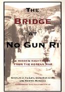 The Bridge at No Gun Ri: A Hidden Nightmare from the Korean War cover