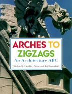Arches to Zigzags An Architecture ABC cover