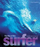 The Way of the Surfer Living It, 1935 to Tomorrow cover