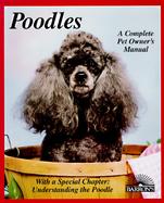 Poodles Everything About Purchase, Care, Nutrition, Breeding, Behavior, and Training cover