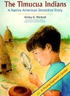 The Timucua Indians A Native American Detective Story cover