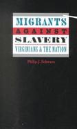 Migrants Against Slavery Virginians and the Nation cover