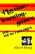 Playtime Learning Games for Young Children cover