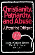 Christianity, Patriarchy, and Abuse: A Feminist Critique cover