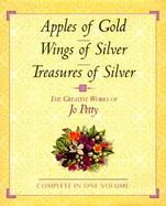 Apples of Gold/Wings of Silver/Treasures of Silver: The Greatest Works of Jo Petty cover
