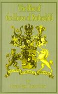 The Rise of the House of Rothschild cover