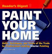 Paint Your Home Skills, Techniques, and Tricks of the Trade for Professional Looking Interior Painting cover
