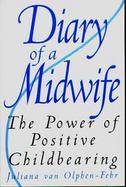 Diary of a Midwife The Power of Positive Childbearing cover
