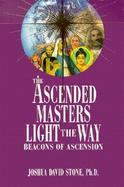 The Ascended Masters Light the Way Beacons of Ascension cover