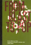 From Blast to Pop Aspects of Modern British Art, 1915-1965 cover