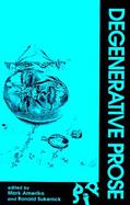 Degenerative Prose Writing Beyond Category cover