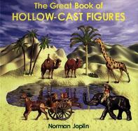 The Great Book of British Hollow-Cast Figures cover