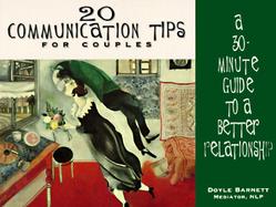 20 Communication Tips for Couples A 30-Minute Guide to a Better Relationship cover
