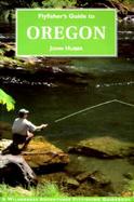 Flyfisher's Guide to Oregon cover