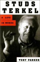 Studs Terkel: A Life in Words cover