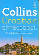 Collins Croatian Phrasebook The Right Word in Your Pocket cover