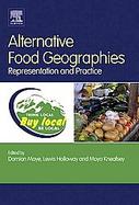 Alternative Food Geographies Representation and Practice cover