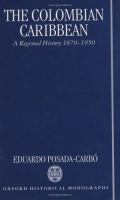 The Colombian Caribbean A Regional History, 1870-1950 cover