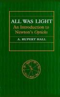 All Was Light: An Introduction to Newton's Opticks cover