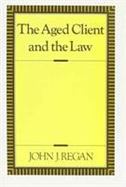 The Aged Client and the Law cover